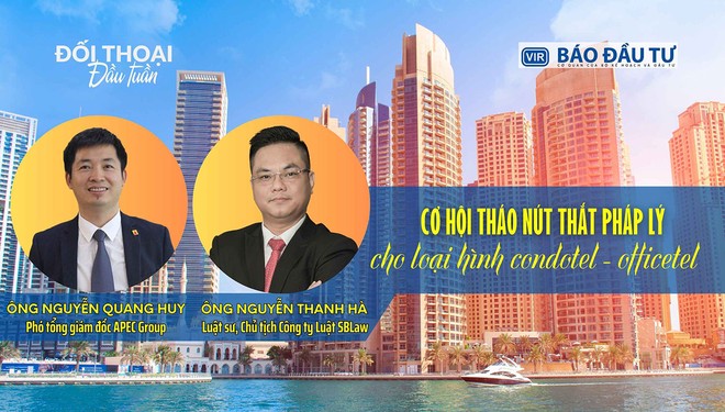 Cơ hội tháo nút thắt pháp lý cho loại hình Condotel - Officetel 