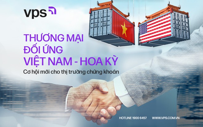 Thương mại Đối ứng Việt Nam - Hoa Kỳ: Cơ hội mới cho thị trường chứng khoán