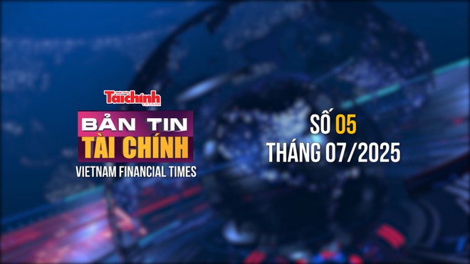 [Bản tin Tài chính] Đề xuất giải pháp đột phá phát triển kinh tế nhà nước 