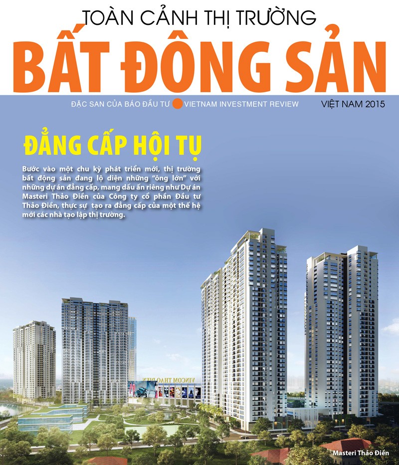 Đặc san Toàn cảnh thị trường bất động sản 2015