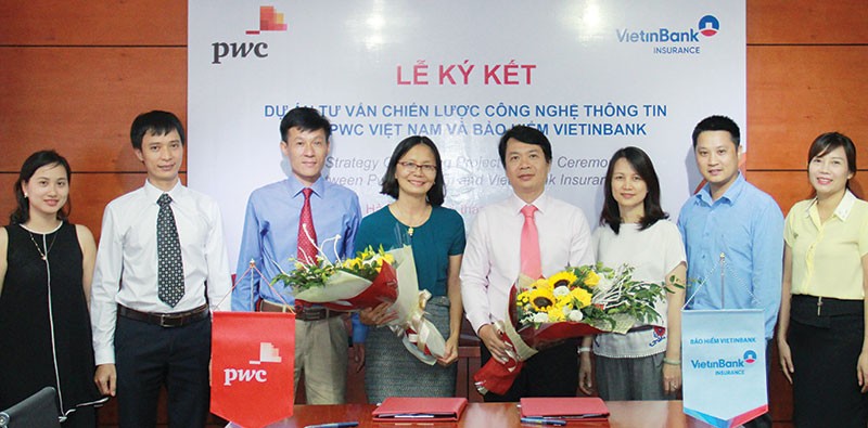 Bảo hiểm VietinBank lựa chọn đối tác quốc tế PwC tư vấn chiến lược về công nghệ thông tin