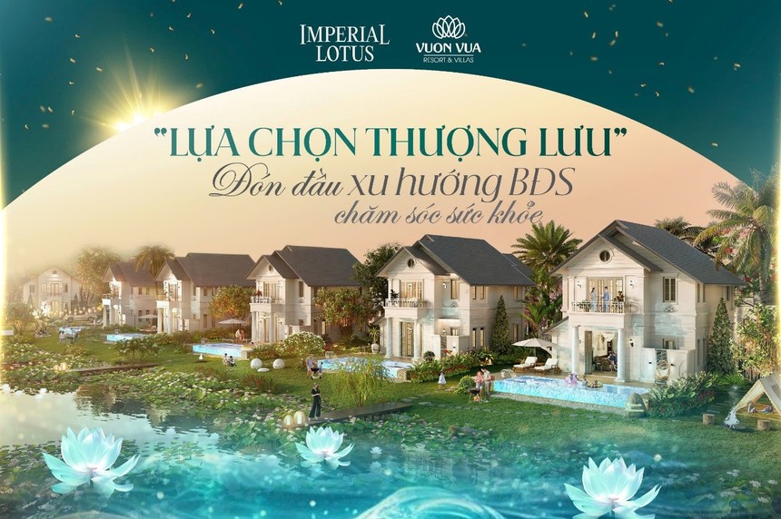 Imperial Lotus đón đầu xu hướng bất động sản chăm sóc sức khỏe