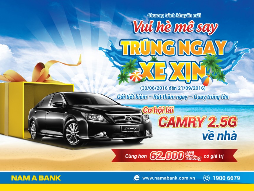 Gửi tiền tại Nam A Bank có cơ hội sở hữu ô tô Toyota Camry 2.5G