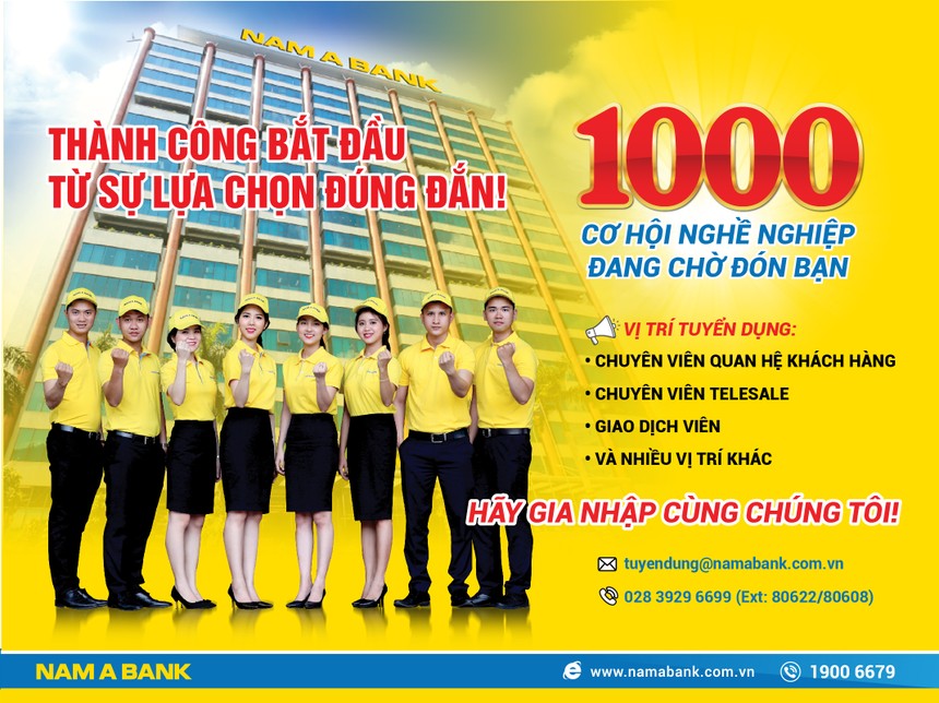  Nam A Bank tuyển 1.000 nhân sự trong năm 2018 