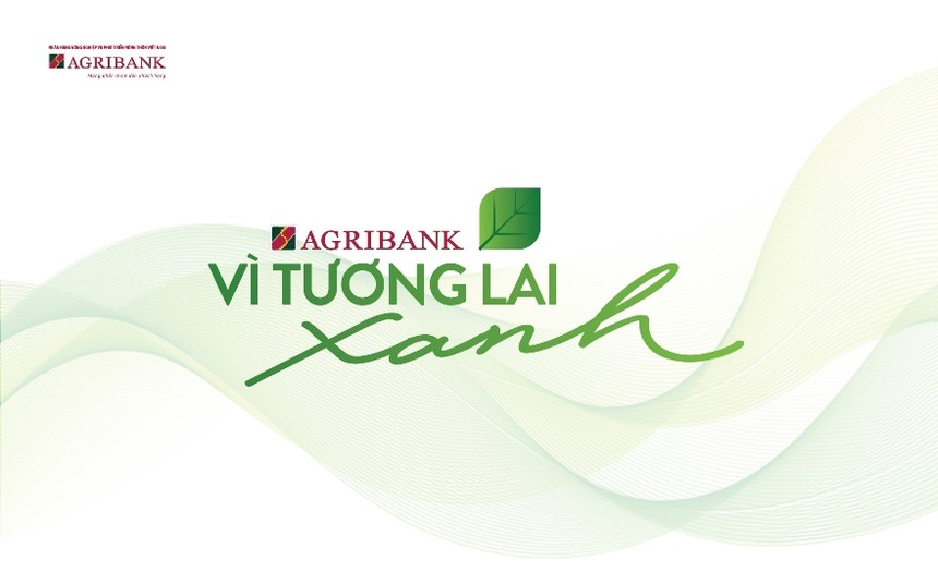 Agribank: Vì tương lai xanh