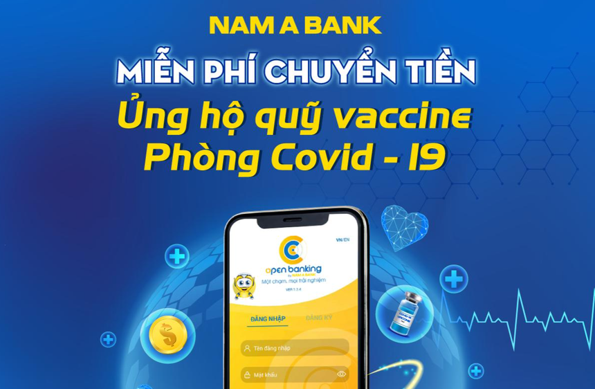 Nam A Bank miễn phí chuyển tiền ủng hộ quỹ vắc xin phòng, chống Covid-19