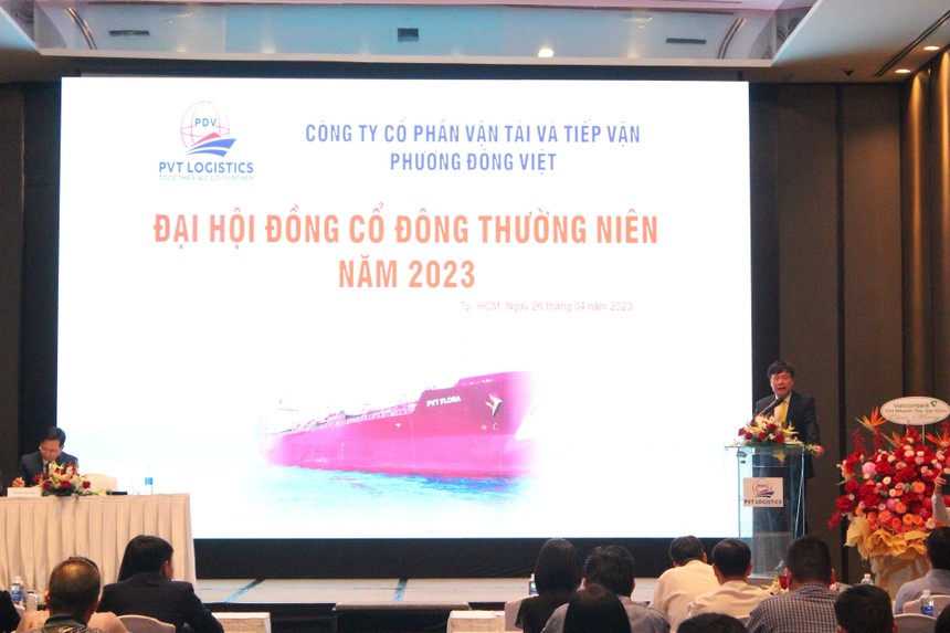 ĐHĐCĐ PVT Logistics (PDV): Ước tính lãi quý I/2023 khoảng 30 tỷ đồng, hoàn thành hơn một nửa kế hoạch năm