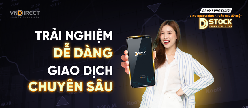 DSTOCK - Ứng dụng chuyên biệt mới nhất của VNDIRECT