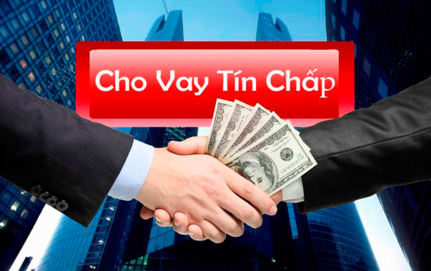 Về hình thức vay tín chấp