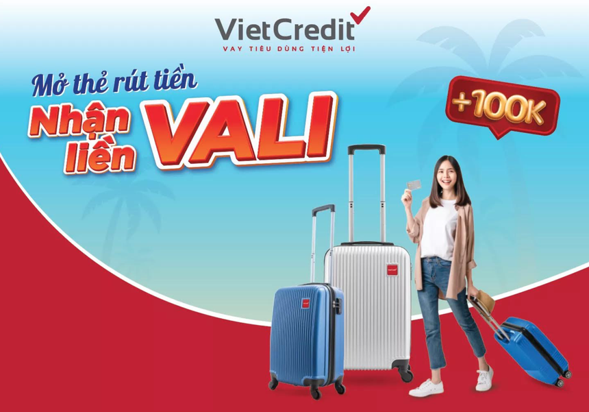 VietCredit ưu đãi hè tặng vali cao cấp cho chủ thẻ vay 