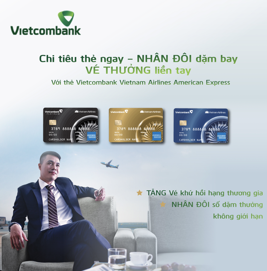 Nhận ngay ưu đãi khủng khi chi tiêu thẻ VIETCOMBANK VIETNAM AIRLINES AMERICAN EXPRESS