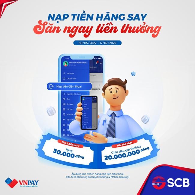 “Nạp tiền hăng say - Săn ngay tiền thưởng” với SCB