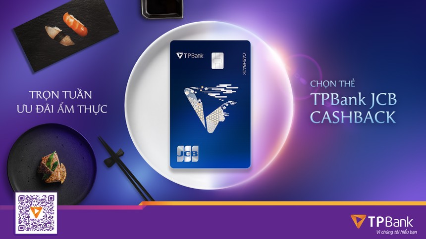 Rộn ràng ưu đãi ẩm thực với thẻ TPBank JCB CashBack