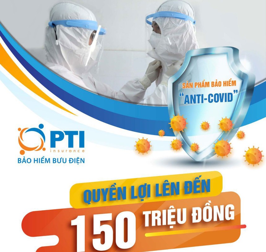 PTI trợ cấp ngay 15 triệu đồng cho khách hàng với sản phẩm Anti - Covid nếu nhiễm bệnh