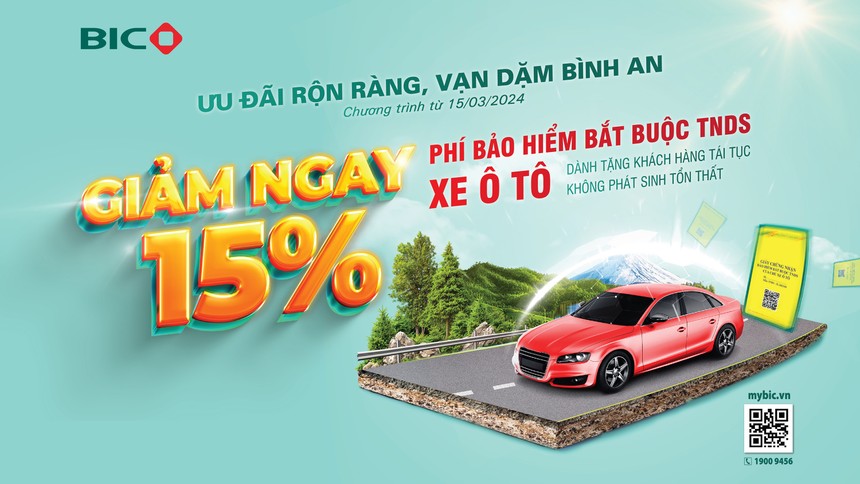 BIC ưu đãi 15% phí bảo hiểm trách nhiệm dân sự bắt buộc xe ô tô cho khách hàng tái tục