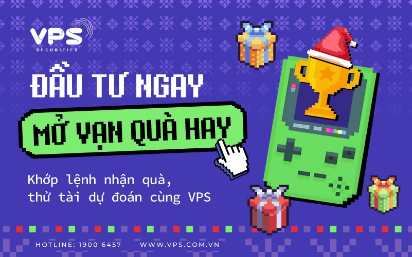 Bật mí cơ hội rinh quà với “Đầu tư ngay - Mở vạn quà hay” cùng VPS