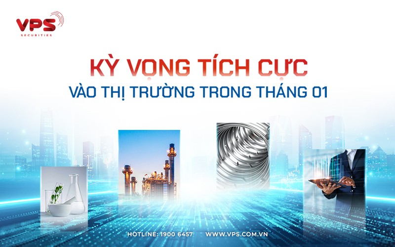 Kỳ vọng tích cực vào thị trường trong tháng 1