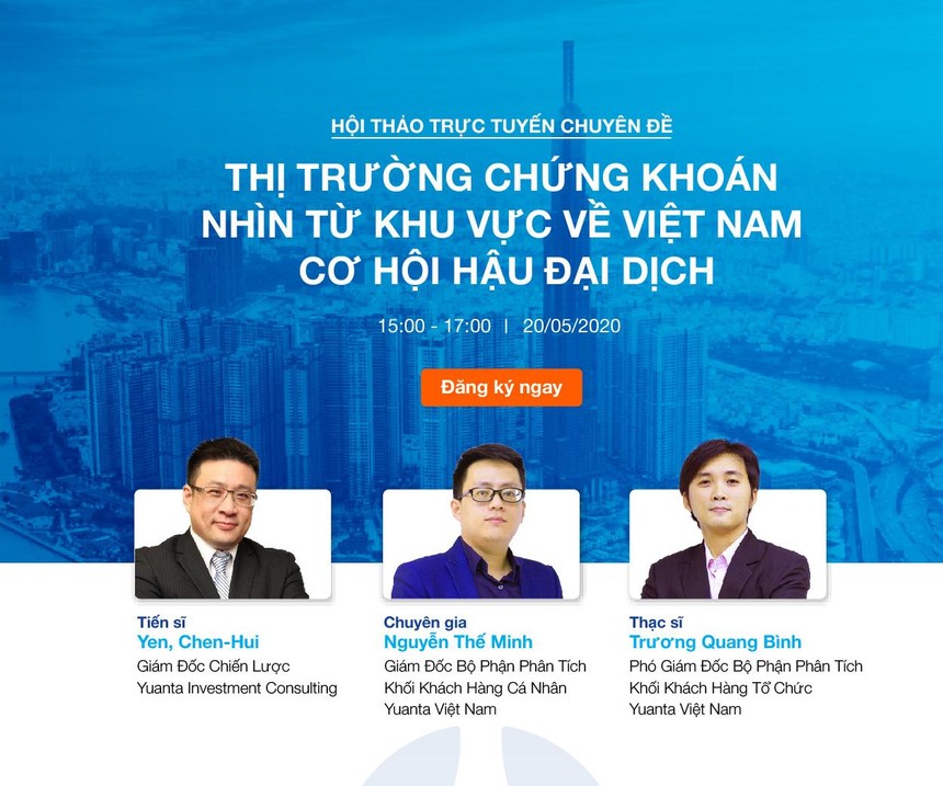 Dự kiến, Hội thảo Trực tuyến sẽ diễn ra từ 15h - 17h ngày 20/05/2020.