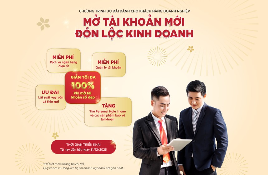 Cùng Agribank “Mở tài khoản mới - Đón lộc kinh doanh” 