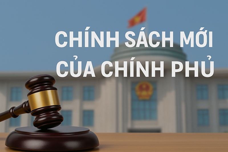 9 chính sách mới của Chính phủ có hiệu lực từ tháng 8/2025