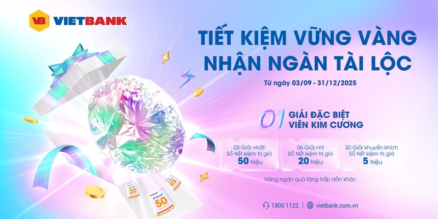"Săn" kim cương nửa tỷ đồng khi gửi tiết kiệm tại VietBank