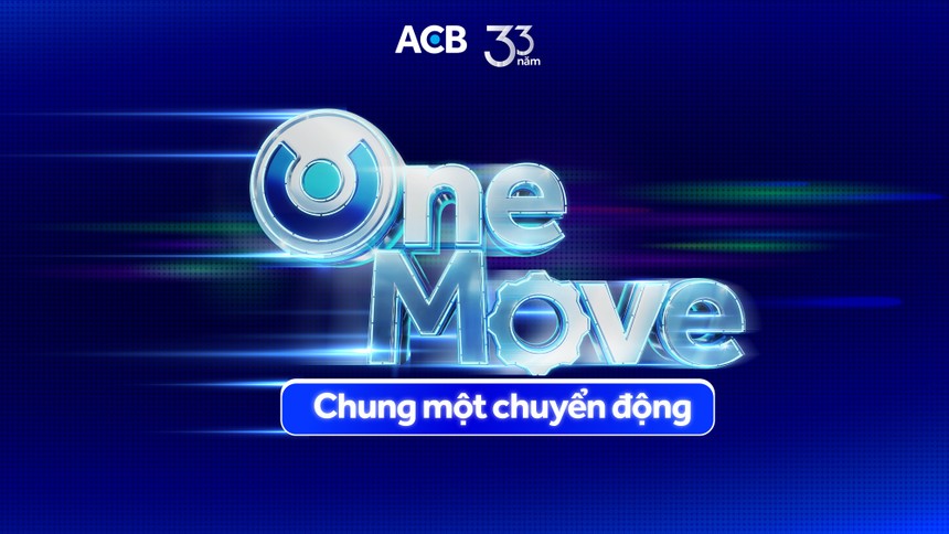 ACB chào đón sinh nhật lần thứ 33 với tinh thần “One Move – Chung một chuyển động”.