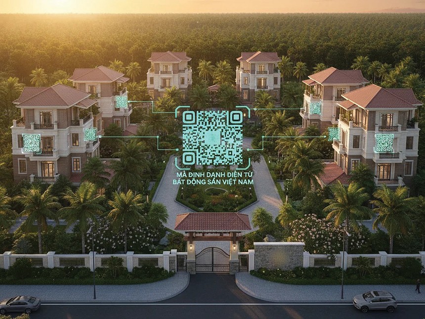 Từ ngày 1/3/2026, mọi loại hình bất động sản đều sẽ được gắn mã định danh điện tử.