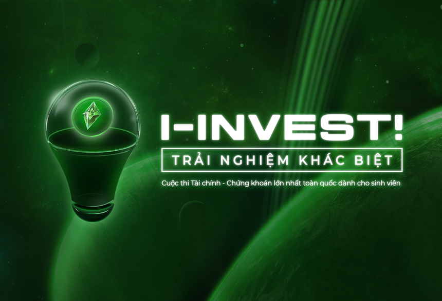 Cuộc thi I-INVEST! 2025: Đường đua của những nhà đầu tư tương lai chính thức trở lại