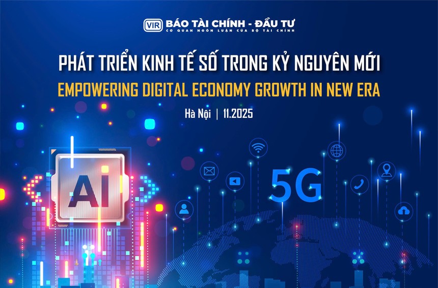 Báo Tài chính - Đầu tư tổ chức Hội thảo Phát triển kinh tế số trong kỷ nguyên mới