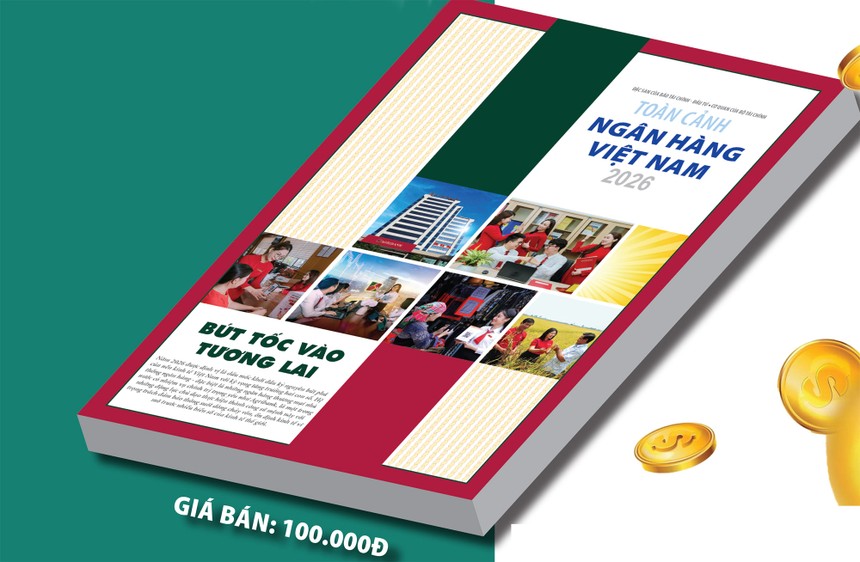 Đặc san Toàn cảnh Ngân hàng Việt Nam 2026 ra mắt bạn đọc