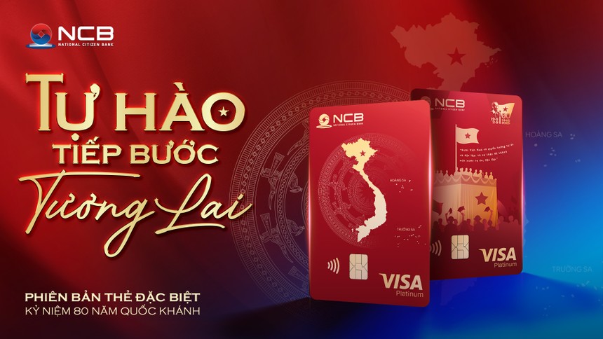 Thẻ tín dụng NCB Visa Platinum Tự Hào là phiên bản đặc biệt ra mắt vào những ngày đất nước kỷ niệm 80 năm Quốc Khánh