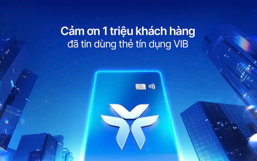 VIB và chiến lược “Dẫn đầu xu thế thẻ”: Từ tầm nhìn đến vị thế tiên phong