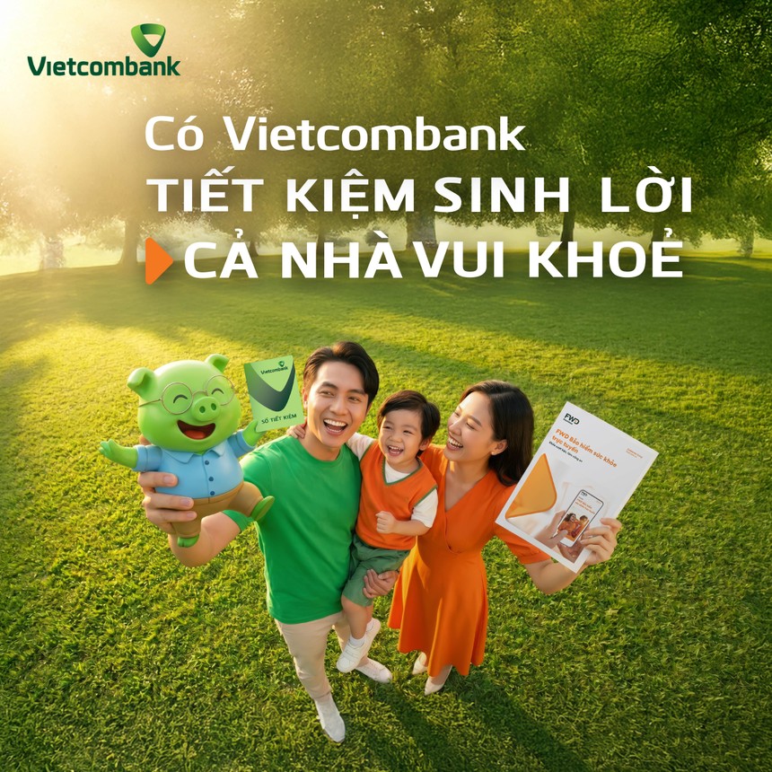 Gửi tiết kiệm tại Vietcombank (VCB) nhận thêm quyền lợi bảo hiểm sức khỏe từ FWD