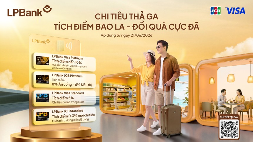 LPBank nâng cấp đồng thời bốn dòng thẻ tín dụng quốc tế gồm LPBank Visa Platinum, LPBank Visa Standard, LPBank JCB Platinum và LPBank JCB Standard