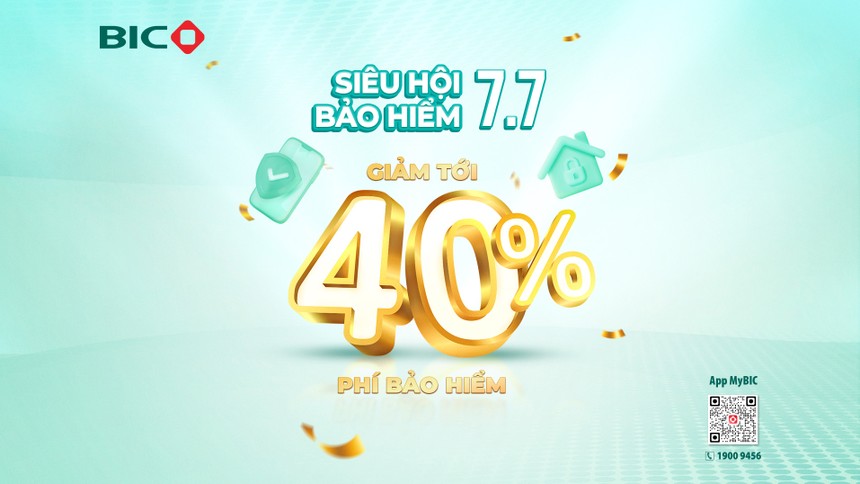 7.7: Bùng nổ ưu đãi tới 40% phí bảo hiểm tại BIC