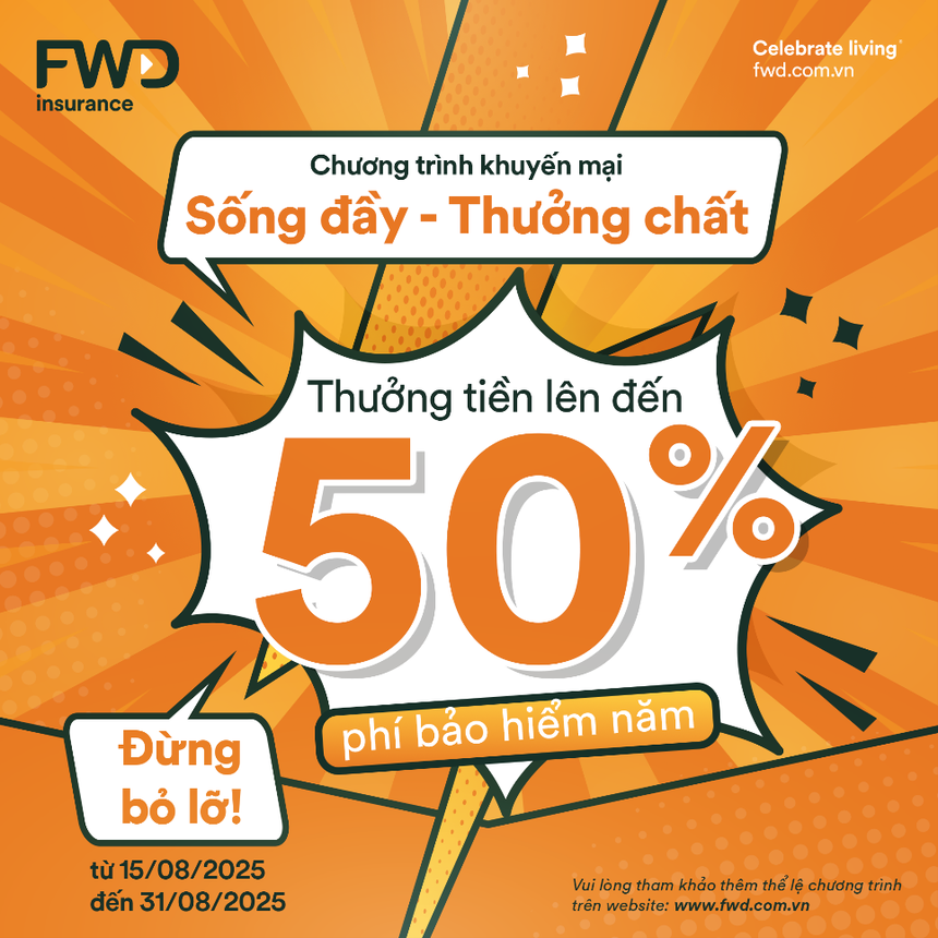 FWD Việt Nam ưu đãi “khủng”, thưởng đến 50% phí bảo hiểm