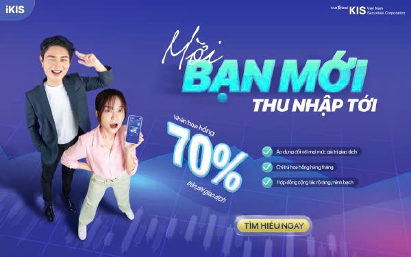 Cộng tác viên của Chứng khoán KIS có cơ hội nhận hoa hồng lên tới 70%.