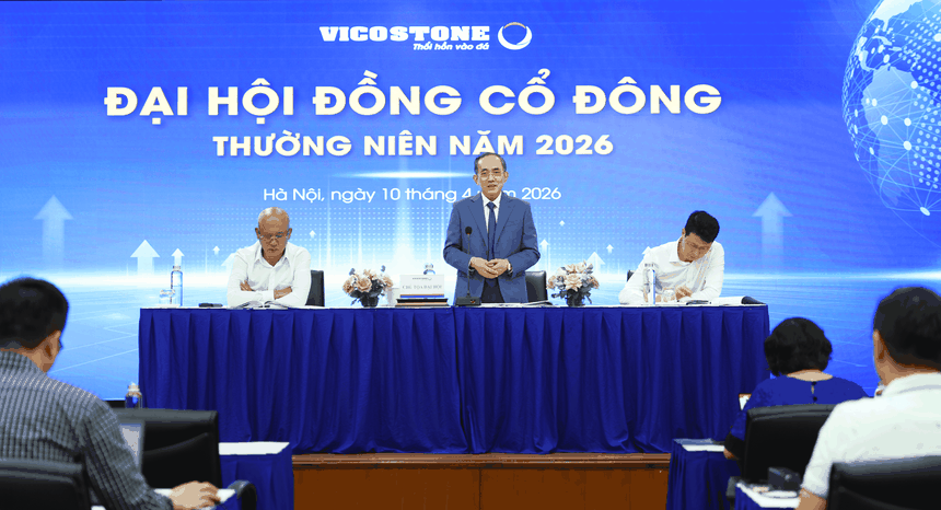 ĐHĐCĐ VICOSTONE (VCS) 2026: Thay đổi và thích ứng trong bối cảnh thách thức toàn cầu